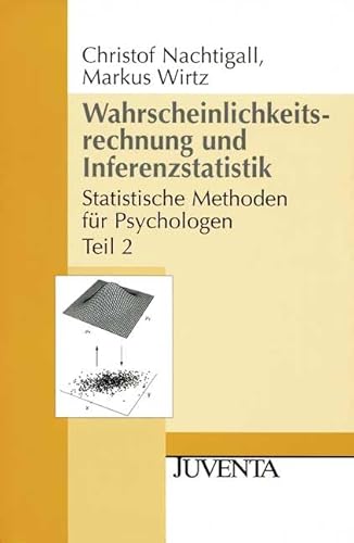 Beispielbild fr Wahrscheinlichkeitsrechnung und Inferenzstatistik: Statistische Methoden fr Psychologen Teil 2: Statistische Methoden fr Psychologen 2 (Juventa Paperback) zum Verkauf von medimops