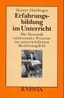 9783779910602: Hirblinger, Erfahrungsbildung im Unterricht