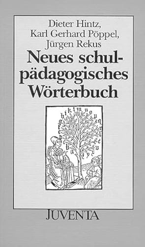 Neues schulpÃ¤dagogisches WÃ¶rterbuch. (9783779910749) by Hintz, Dieter; PÃ¶ppel, Karl Gerhard; Rekus, JÃ¼rgen