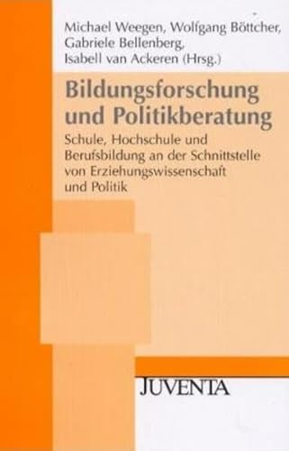 Bildungsforschung und Politikberatung (9783779911005) by Weegen, Michael; BÃ¶ttcher, Wolfgang; Bellenberg, Gabriele