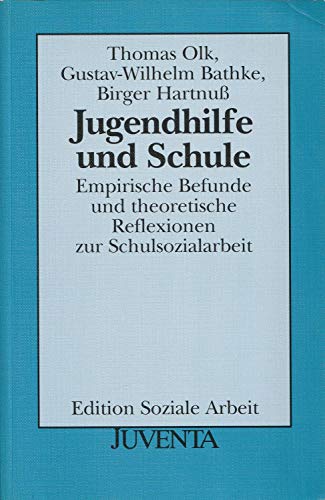 Jugendhilfe und Schule. (9783779912101) by Olk, Thomas; Bathke, Gustav-Wilhelm; HartnuÃŸ, Birger