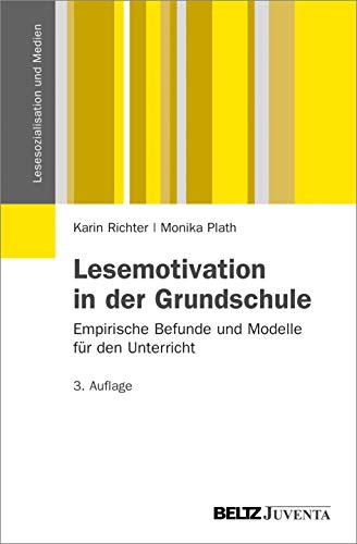 Beispielbild fr Lesemotivation in der Grundschule: Empirische Befunde und Modelle fr den Unterricht (Lesesozialisation und Medien) zum Verkauf von medimops