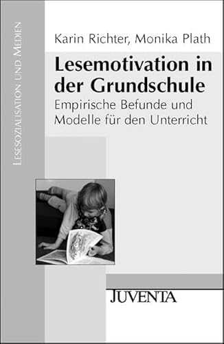 Beispielbild fr Lesemotivation in der Grundschule: Empirische Befunde und Modelle fr den Unterricht zum Verkauf von medimops