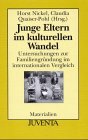 Junge Eltern im kulturellen Wandel. (9783779914211) by Nickel, Horst; Quasier-Pohl, Claudia