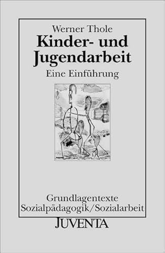 Kinder- und Jugendarbeit. Eine EinfÃ¼hrung. (9783779914433) by Thole, Werner