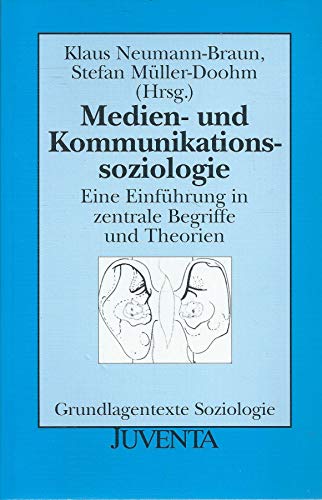 Imagen de archivo de Medien- und Kommunikationssoziologie: Eine Einfhrung in zentrale Begriffe und Theorien a la venta por medimops