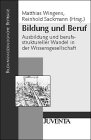 Stock image for Wingens, Bildung und Beruf: Ausbildung und berufsstruktureller Wandel in der Wissensgesellschaft for sale by medimops