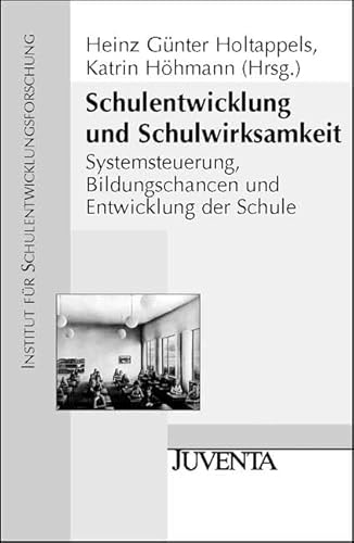 Schulentwicklung und Schulwirksamkeit (9783779916819) by Unknown Author