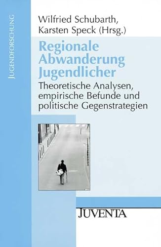 Beispielbild fr Regionale Abwanderung Jugendlicher: Theoretische Analysen, empirische Befunde und politische Gegenstrategien (Jugendforschung) zum Verkauf von medimops