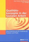 9783779918073: Qualittskonzepte in der Sozialen Arbeit: Eine Orientierung fr Ausbildung, Studium und Praxis