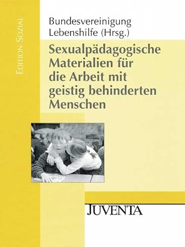 Beispielbild fr Sexualpdagogische Materialien fr die Arbeit mit geistig behinderten Menschen (Edition Sozial) zum Verkauf von medimops