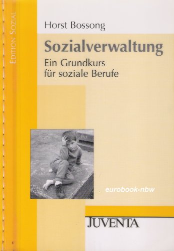 9783779920526: Sozialverwaltung: Ein Grundkurs fr soziale Berufe