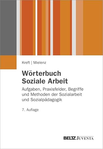 9783779920823: Wrterbuch Soziale Arbeit.: Aufgaben, Praxisfelder, Begriffe und Methoden der Sozialarbeit und Sozialpdagogik.