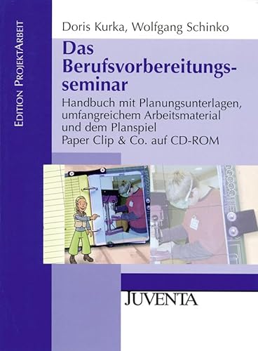 9783779921226: Das Berufsvorbereitungsseminar. Mit CD-ROM: Handbuch mit Planungsunterlagen, umfangreichem Arbeitsmaterial und dem Planspiel Paper Clip & Co. auf CD-ROM