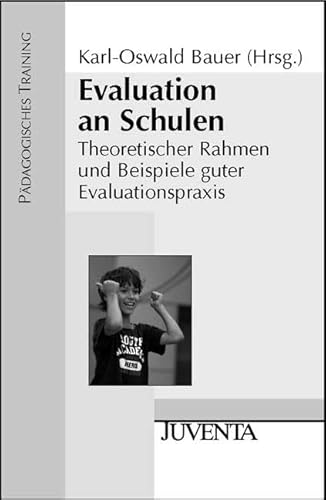 Beispielbild fr Evaluation an Schulen: Theoretischer Rahmen und Beispiele guter Evaluationspraxis zum Verkauf von medimops