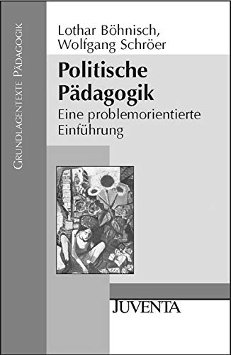 Imagen de archivo de Politische Pdagogik: Eine problemorientierte Einfhrung (Grundlagentexte Pdagogik) a la venta por medimops