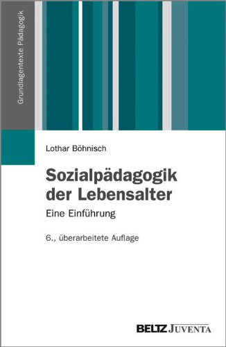 Imagen de archivo de Sozialpdagogik der Lebensalter: Eine Einfhrung (Grundlagentexte Pdagogik) a la venta por medimops
