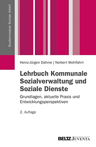 Beispielbild fr Lehrbuch Kommunale Sozialverwaltung und Soziale Dienste: Grundlagen, aktuelle Praxis und Entwicklungsperspektiven (Studienmodule Soziale Arbeit) zum Verkauf von medimops