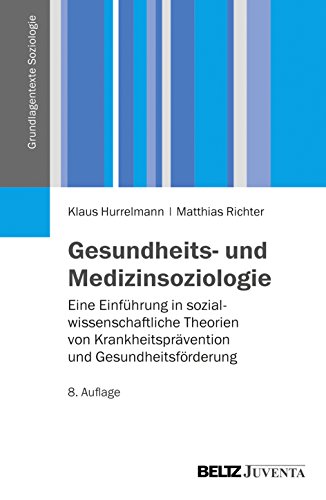 Stock image for Gesundheits- und Medizinsoziologie: Eine Einfhrung in sozialwissenschaftliche Gesundheitsforschung (Grundlagentexte Soziologie) for sale by medimops