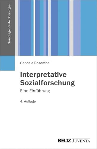 Beispielbild fr Interpretative Sozialforschung: Eine Einfhrung (Grundlagentexte Soziologie) zum Verkauf von medimops