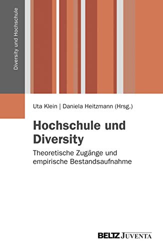Beispielbild fr Hochschule und Diversity: Theoretische Zugnge und empirische Bestandsaufnahme (Diversity und Hochschule) zum Verkauf von medimops