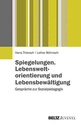 Beispielbild fr Spiegelungen. Lebensweltorientierung und Lebensbewltigung zum Verkauf von Blackwell's