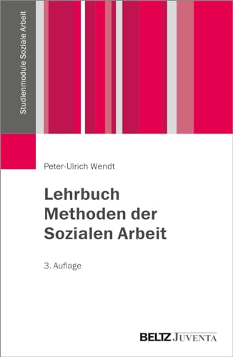 Stock image for Lehrbuch Methoden der Sozialen Arbeit (Studienmodule Soziale Arbeit) for sale by medimops