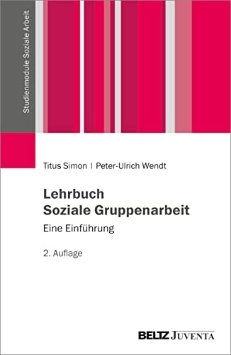 Imagen de archivo de Lehrbuch Soziale Gruppenarbeit: Eine Einfhrung a la venta por Revaluation Books