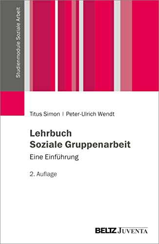 Stock image for Lehrbuch Soziale Gruppenarbeit: Eine Einfhrung for sale by Revaluation Books