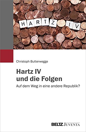 9783779932345: Hartz IV und die Folgen: Auf dem Weg in eine andere Republik?