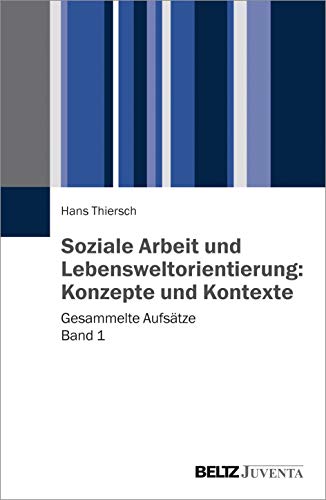 Beispielbild fr Soziale Arbeit und Lebensweltorientierung: Konzepte und Kontexte zum Verkauf von Blackwell's