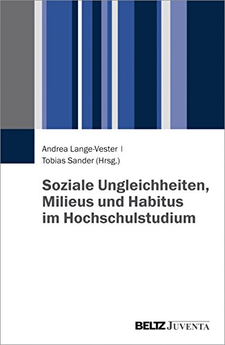 Stock image for Soziale Ungleichheiten, Milieus und Habitus im Hochschulstudium for sale by Revaluation Books