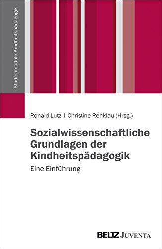 Beispielbild fr Sozialwissenschaftliche Grundlagen der Kindheitspdagogik -Language: german zum Verkauf von GreatBookPrices