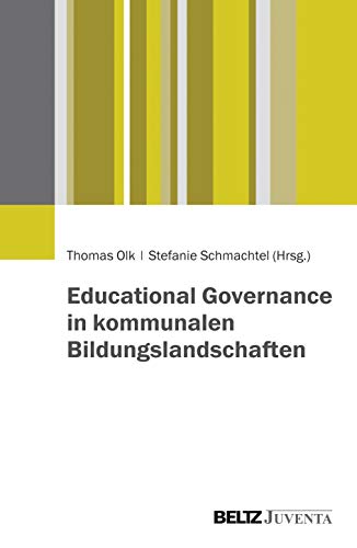 Beispielbild fr Educational Governance in kommunalen Bildungslandschaften zum Verkauf von Buchpark