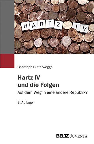 Stock image for Hartz IV und die Folgen: Auf dem Weg in eine andere Republik? for sale by medimops