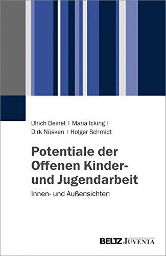 Beispielbild fr Potentiale der Offenen Kinder- und Jugendarbeit: Innen- und Auensichten zum Verkauf von medimops