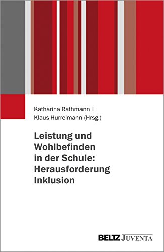 Stock image for Leistung und Wohlbefinden in der Schule: Herausforderung Inklusion for sale by Revaluation Books