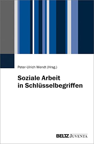 Stock image for Soziale Arbeit in Schlsselbegriffen -Language: german for sale by GreatBookPrices