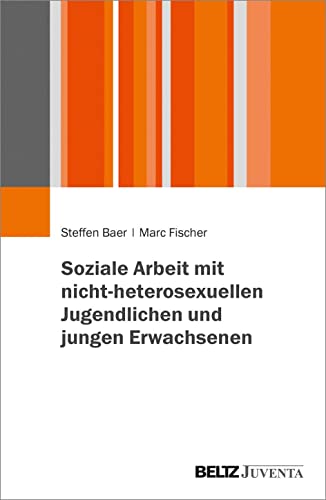 Imagen de archivo de Soziale Arbeit mit nicht-heterosexuellen Jugendlichen und jungen Erwachsenen a la venta por Revaluation Books