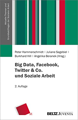 Stock image for Big Data, Facebook, Twitter & Co. und Soziale Arbeit for sale by Revaluation Books