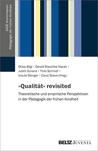 Stock image for Qualitt revisited: Theoretische und empirische Perspektiven in der Pdagogik der frhen Kindheit for sale by Revaluation Books