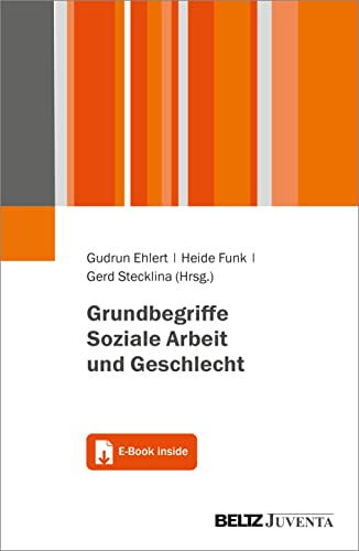 9783779965039: Grundbegriffe Soziale Arbeit und Geschlecht: Mit E-Book inside