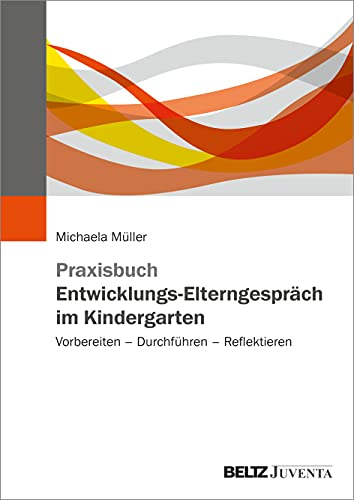 Stock image for Praxisbuch Entwicklungs-Elterngesprch im Kindergarten -Language: german for sale by GreatBookPrices