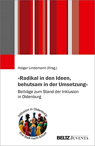 Stock image for Radikal in den Ideen, behutsam in der Umsetzung -Language: german for sale by GreatBookPrices