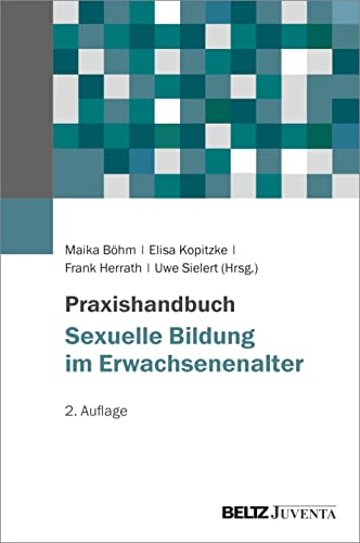 Stock image for Praxishandbuch Sexuelle Bildung im Erwachsenenalter for sale by GreatBookPrices