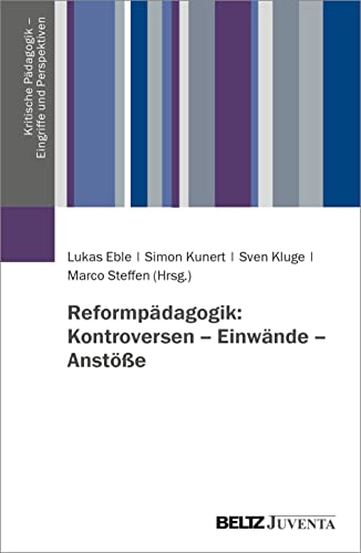 Stock image for Reformpdagogik: Kontroversen - Einwnde - Anste for sale by Revaluation Books