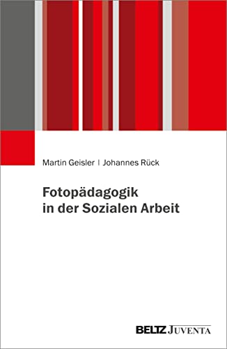 Stock image for Fotopdagogik in der Sozialen Arbeit for sale by Revaluation Books