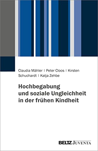 Stock image for Hochbegabung und soziale Ungleichheit in der frhen Kindheit for sale by Revaluation Books