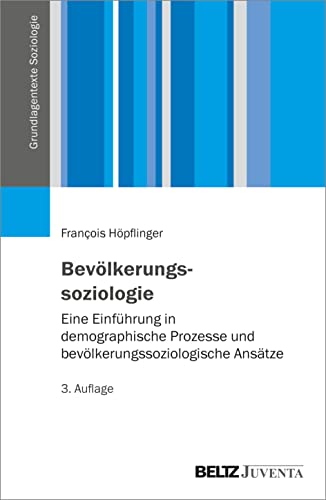 9783779974536: Bevlkerungssoziologie: Eine Einfhrung in demographische Prozesse und bevlkerungssoziologische Anstze