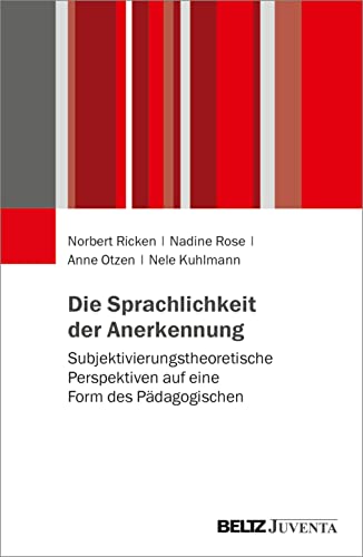 Stock image for Die Sprachlichkeit der Anerkennung for sale by GreatBookPrices